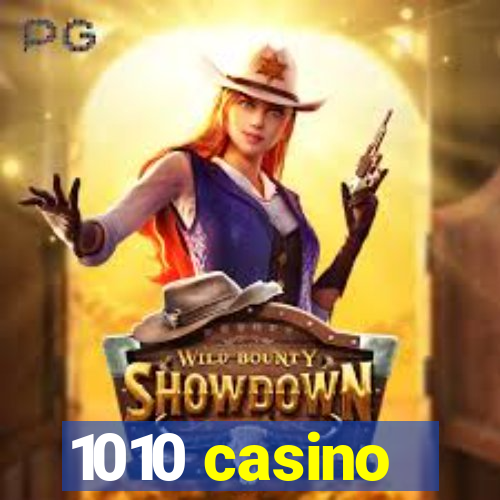 1010 casino